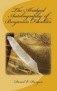 Enlarge image Cover: The Abridged Autobiography of Benjamin Franklin - Saltbox Press