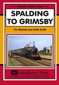 Cover: Spalding to Grimsby - Middleton Press