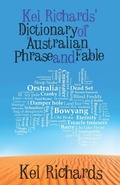 Cover: Kel Richards' Dictionary of Australian Phrase and Fable - NewSouth