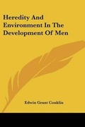 Cover: Heredity And Environment In The Development Of Men - Kessinger Publishing