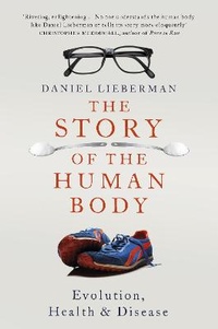 Enlarge image Cover: The Story of the Human Body - Allen Lane