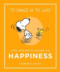Enlarge image Cover: The Peanuts Guide to Happiness - Canongate Books