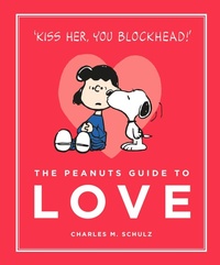 Enlarge image Cover: The Peanuts Guide to Love - Canongate Books
