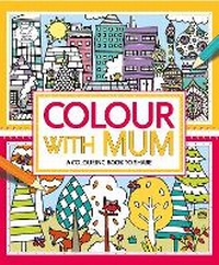Enlarge image Cover: Colour With Mum - Buster Books