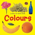 Cover: Learn-a-word Book: Colours - Armadillo Books