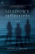 Cover: Shadowy Reflections - Influence Publishing Inc