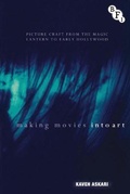 Cover: Making Movies into Art - BFI Publishing