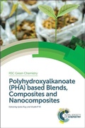 Cover: Polyhydroxyalkanoate (PHA) Based Blends, Composites and Nanocomposites - Royal Society of Chemistry