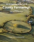 Cover: An Archaeological Survey of County Fermanagh An Archaeological Survey of County Fermanagh: Prehistoric Period Prehistoric Period: Volume 1, part 1 Volume 1, part 1 - Department of the Environment