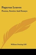 Cover: Papyrus Leaves - Kessinger Publishing