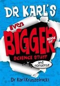 Cover: Dr Karl's Even Bigger Book of Science Stuff (and Nonsense) - Macmillan Australia