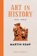 Cover: Art in History, 600 BC - 2000 AD: Ideas in Profile - Profile Books Ltd