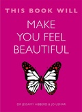 Cover: This Book Will Make You Feel Beautiful - Quercus Publishing