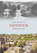 Cover: Tavistock Through Time - Amberley Publishing