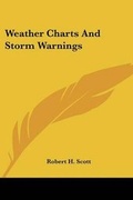 Cover: Weather Charts And Storm Warnings - Kessinger Publishing