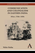 Cover: Communication and Colonialism in Eastern India - Anthem Press