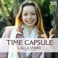 Enlarge image Cover: Lalla Ward - Time Capsule - Fantom Films Limited