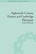 Cover: Eighteenth-Century Dissent and Cambridge Platonism - Pickering & Chatto (Publishers) Ltd
