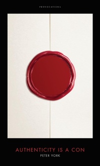 Enlarge image Cover: Authenticity is a Con - Biteback Publishing