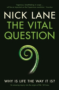 Abbildung von: The Vital Question - Profile Books Ltd