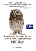 Cover: EssaySnark's Strategies for the 2014-'15 MBA Application for MIT Sloan - Snarkolicious Press
