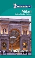 Cover: Must Sees Milan & the Italian Lakes - Michelin Editions des Voyages