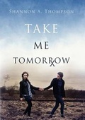 Cover: Take Me Tomorrow - Aec Stellar Publishing, Inc.