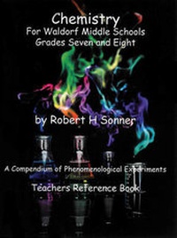 Abbildung von: Chemistry for Waldorf Middle Schools: Grades Six, Seven and Eight - Waldorf Publications