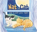 Cover: Nat the Cat Can Sleep Like That - Pajama Press