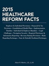 Enlarge image Cover: 2015 Healthcare Reform Facts - National Underwriter Company