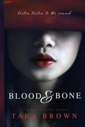 Cover: Blood and Bone - Tara Brown Publishing