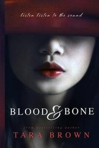 Enlarge image Cover: Blood and Bone - Tara Brown Publishing