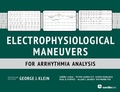 Cover: Electrophysiological Maneuvers for Arrhythmia Analysis - Cardiotext Publishing