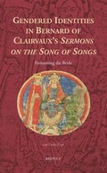 Cover: Gender and Self-Representation in Bernard of Clairvaux's Sermons on the Song of Songs - Brepols N.V.