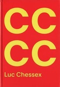 Cover: Luc Chessex - Castro/Che/Coca - Musee de l'Elysee