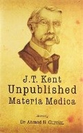 Cover: James Tyler Kent Unpublished Materia Medica - B Jain Publishers Pvt Ltd