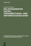 Cover: Ein integriertes Datenverarbeitungs- und Informationssystem - De Gruyter