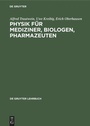 Bild: Physik für Mediziner, Biologen, Pharmazeuten - De Gruyter