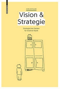 Enlarge image Cover: Vision & Strategie - Birkhäuser Verlag GmbH