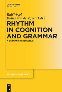 Enlarge image Cover: Rhythm in Cognition and Grammar - De Gruyter Mouton