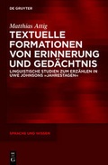 Cover: Textuelle Formationen von Erinnerung und Ged&auml;chtnis - De Gruyter Mouton