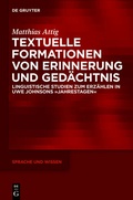 Cover: Textuelle Formationen von Erinnerung und Ged&auml;chtnis - De Gruyter