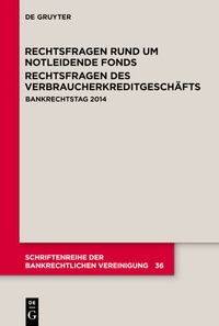 Abbildung von: Rechtsfragen rund um notleidende Fonds. Rechtsfragen des Verbraucherkreditgeschäfts - De Gruyter