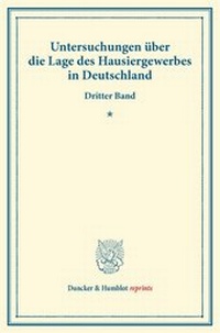 Abbildung von: Untersuchungen über die Lage des Hausiergewerbes in Deutschland. - Duncker & Humblot