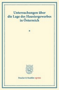 Abbildung von: Untersuchungen über die Lage des Hausiergewerbes in Österreich. - Duncker & Humblot