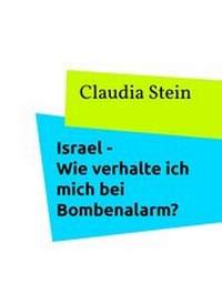 Abbildung von: Israel - Wie verhalte ich mich bei Bombenalarm? - BoD E-Short