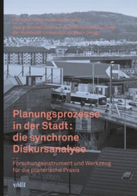 Abbildung von: Planungsprozesse in der Stadt: die synchrone Diskursanalyse - vdf Hochschulverlag AG