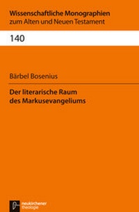 Abbildung von: Der literarische Raum des Markusevangeliums - Vandenhoeck & Ruprecht