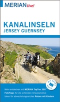 Cover: MERIAN live! Reisef&uuml;hrer Kanalinseln Jersey Guernsey - Merian / Holiday
