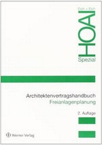 Abbildung von: Architektenvertragshandbuch Freianlagenplanung - Reguvis Fachmedien